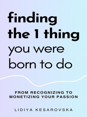 cover image of Finding the 1 Thing You Were Born to Do